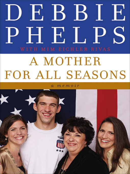 Title details for A Mother for All Seasons by Debbie Phelps - Available